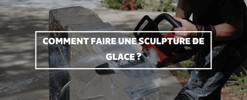 Comment faire une sculpture de glace ?